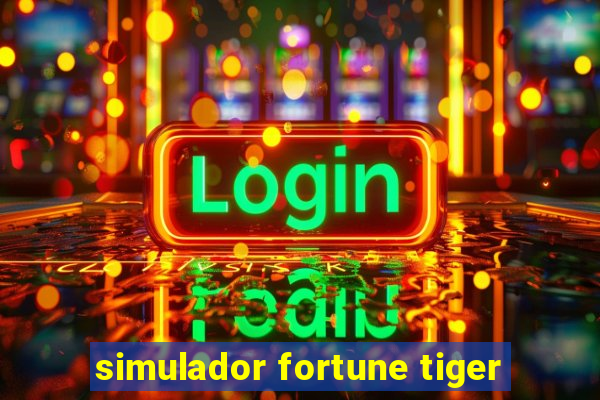 simulador fortune tiger